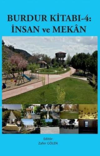 Burdur Kitabı-4; İnsan ve Mekan