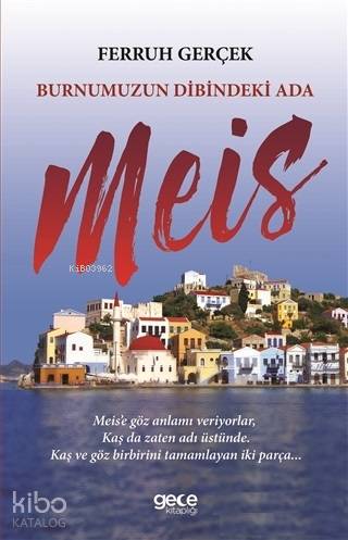 Burnumuzun Dibindeki Ada Meis