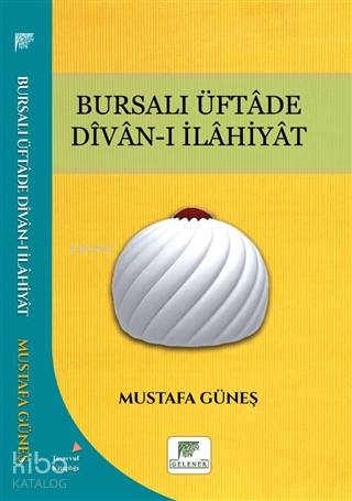 Bursalı Üftade Divan-ı İlahiyat
