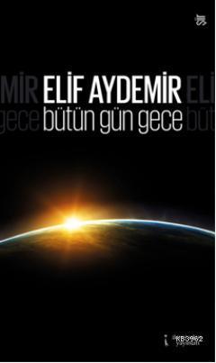 Bütün Gün Gece - Kitapiks.com
