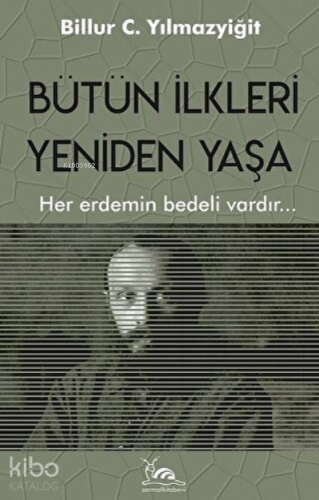 Bütün İlkleri Yeniden Yaşa