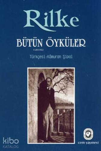 Bütün Öyküler - Rilke