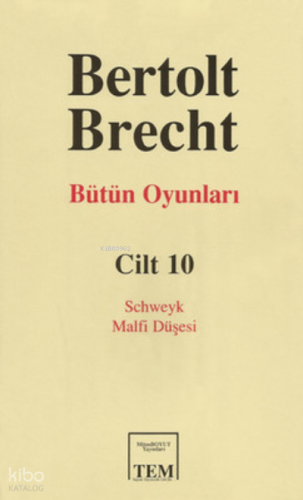 Bütün Oyunları Cilt:10 - Bertolt Brecht