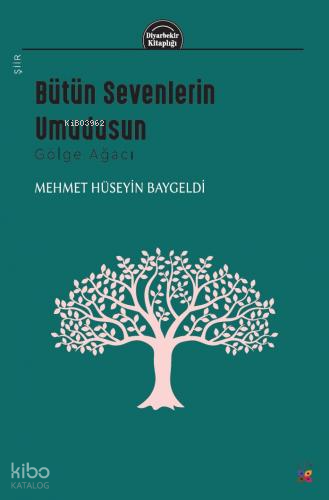 Bütün Sevenlerin Umudusun