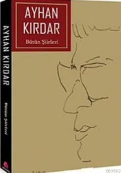 Bütün Şiirleri - Kitapiks.com