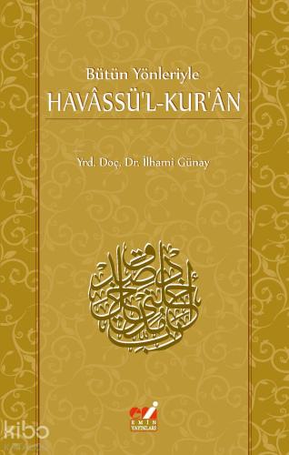 BÜTÜN YÖNLERİYLE HAVÂSSÜ'L-KUR'ÂN - Kitapiks.com