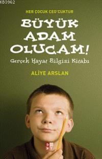 Büyük Adam Olucam; Gerçek Hayat Bilgisi Kitabı