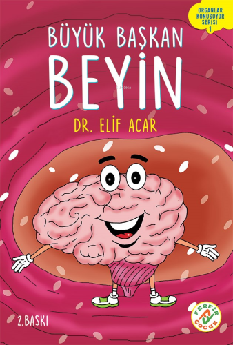 Büyük Başkan Beyin;Organlar Konuşuyor 1