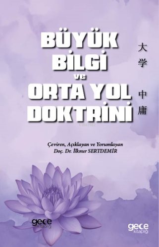 Büyük Bilgi Ve Orta Yol Doktrini - Kitapiks.com