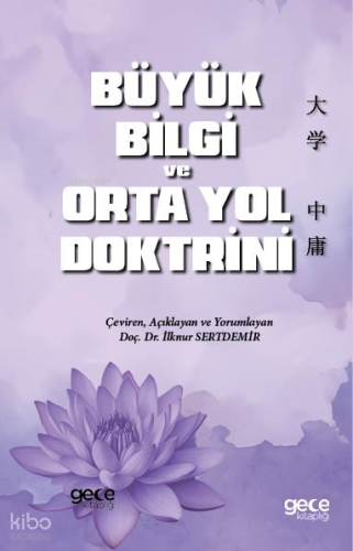 Büyük Bilgi Ve Orta Yol Doktrini