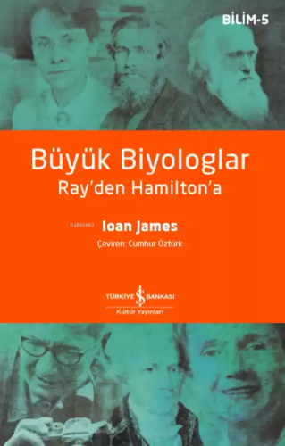 Büyük Biyologlar - Ray'den Hamilton'a - Kitapiks.com