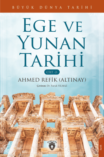 Büyük Dünya Tarihi Ege Ve Yunan Tarihi;Cilt 2