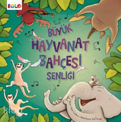 Büyük Hayvanat Bahçesi Şenliği - Kitapiks.com