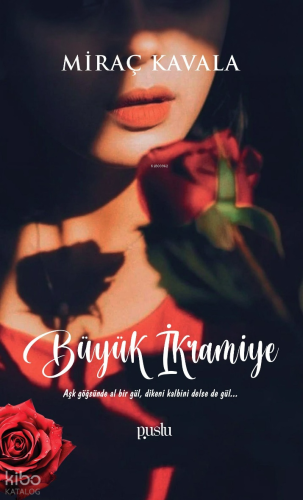 Büyük İkramiye;Aşk Göğsünde Al Bir Gül Dikeni Kalbini Delsede Gül