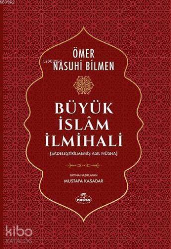 Büyük İslam İlmihali; (Sadeleştirilmemiş Asıl Nüsha)