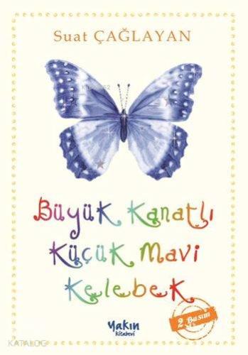 Büyük Kanatlı Küçük Mavi Kelebek - Kitapiks.com