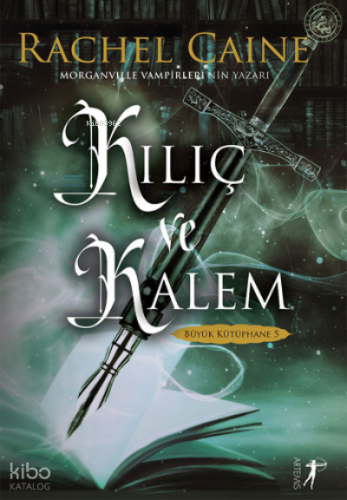 Büyük Kütüphane 5: Kılıç ve Kalem