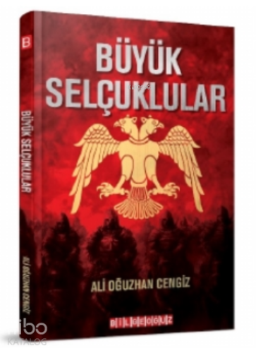 Büyük Selçuklular - Kitapiks.com