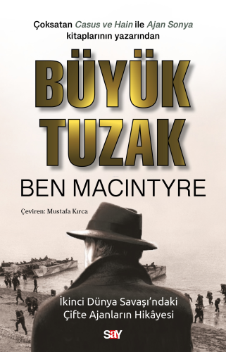 Büyük Tuzak;İkinci Dünya Savaşı’ndaki Çifte Ajanların Hikâyesi - Kita