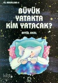 Büyük Yatakta Kim Yatacak - Kitapiks.com