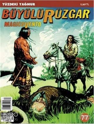 Büyülü Rüzgar Sayı: 77 Yüzdeki Yağmur