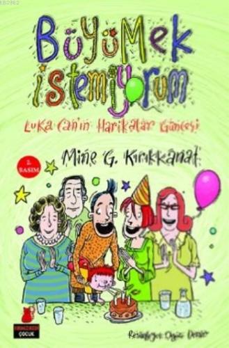 Büyümek İstemiyorum; Luka Can'ın Harikalar Güncesi