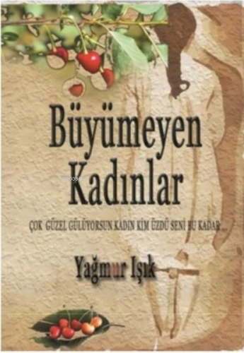 Büyümeyen Kadınlar - Kitapiks.com