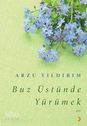 Buz Üstünde Yürümek - Kitapiks.com