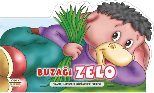 Buzağı Zelo – Yavru Hayvan Hikâyeleri - Kitapiks.com