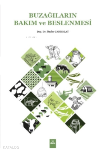 Buzağıların Bakım ve Beslenmesi