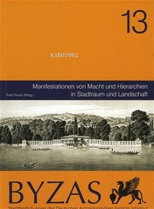 BYZAS 13 Manifestationen von Macht