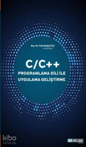 C/C++ Programlama Dili ile Uygulama Geliştirme - Kitapiks.com