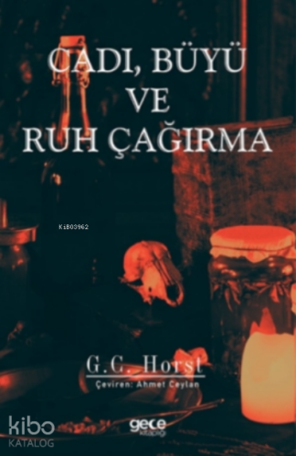 Cadı, Büyü ve Ruh Çağırma