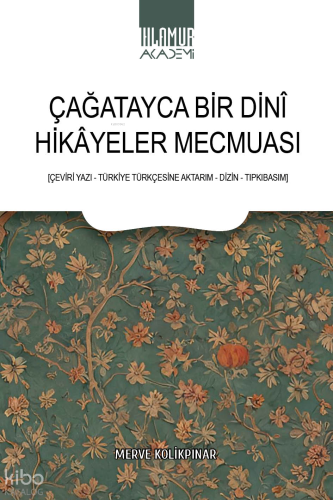 Çağatayca Bir Dinî Hikâyeler Mecmuası