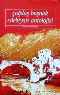 Çağdaş Boşnak Edebiyatı Antolojisi - Kitapiks.com