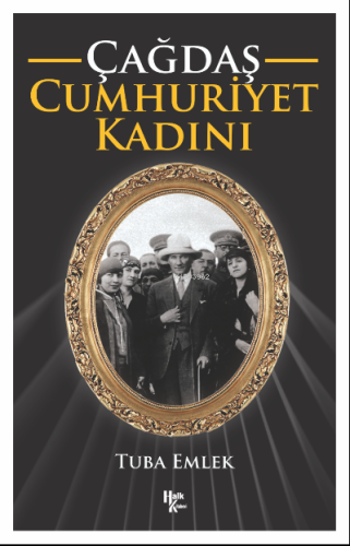 Çağdaş Cumhuriyet Kadını - Kitapiks.com