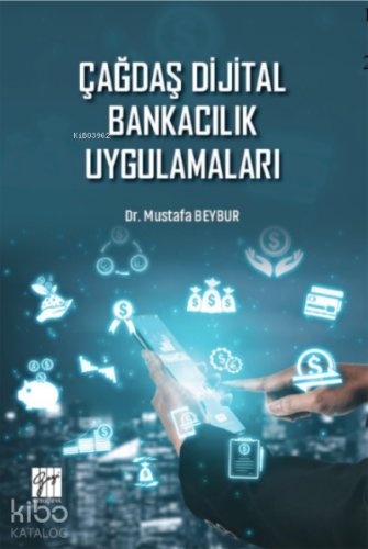 Çağdaş Dijital Bankacılık Uygulamaları