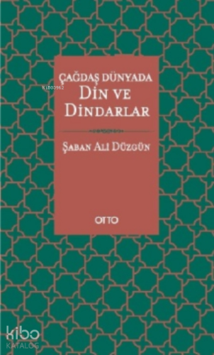 Çağdaş Dünyada Din ve Dindarlar