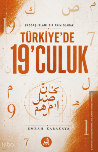 Çağdaş İslâmî Bir Akım Olarak Türkiye’de 19’culuk
