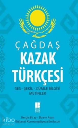 Çağdaş Kazak Türkçesi; Ses-Şekil-Cümle Bilgisi Metinler