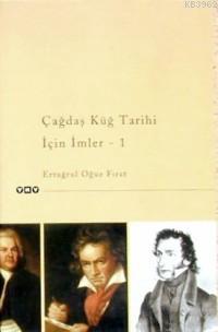Çağdaş Küğ Tarihi İçin İmler - 1 - Kitapiks.com