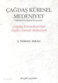 Çağdaş Küresel Medeniyet; Çağdaş Küreselleştirilen İngiliz-yahudi Mede
