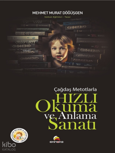 Çağdaş Metotlarla Hızlı Okuma ve Anlama Sanatı