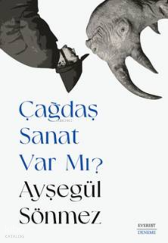 Çağdaş Sanat  Var Mı?