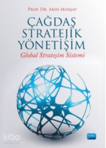 Çağdaş Stratejik Yönetişim Global Strateşim Sistemi
