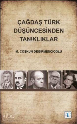 Çağdaş Türk Düşüncesinden Tanıklıklar - Kitapiks.com