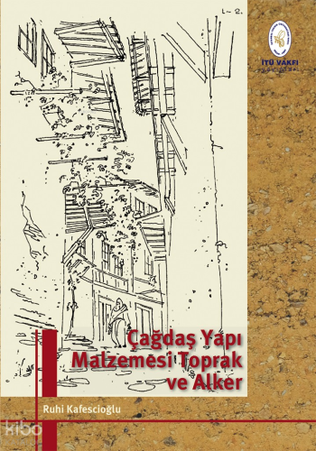 Çağdaş Yapı Malzemesi Toprak ve Alker