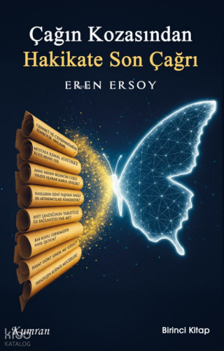 Çağın Kozasından Hakikate Son Çağrı