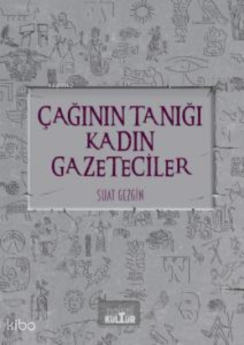 Çağının Tanığı Kadın Gazeteciler