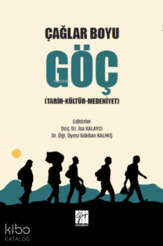 Çağlar Boyu Göç (Tarih- Kültür-Medeniyet)